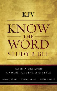 Title: KJV, Know The Word Study Bible, Red Letter: Gain a greater understanding of the Bible book by book, verse by verse, or topic by topic, Author: Thomas Nelson