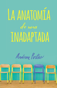 Title: Anatomía de una inadaptada: Anatomy of a Misfit (Spanish edition), Author: Andrea Portes