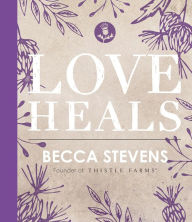 Title: Love Heals, Author: Becca Stevens