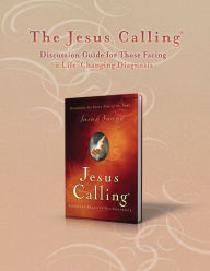 Title: The Jesus Calling Discussion Guide for Those Facing a Life-Changing Diagnosis, Author: Sarah Young