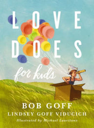 Title: Love Does for Kids, Author: Bob Goff