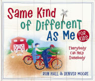 Title: Same Kind of Different As Me for Kids, Author: Ron Hall