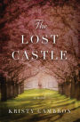 The Lost Castle: A Split-Time Romance