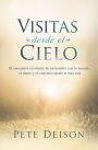 Visitas desde el cielo: El encuentro revelador de un hombre con la muerte, el duelo y el consuelo desde el más allá.