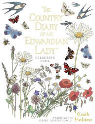 Title: The Country Diary of an Edwardian Lady Colouring Book, Author: Edith Holden