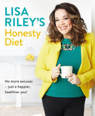 Title: Lisa Riley's Honesty Diet, Author: Lisa Riley