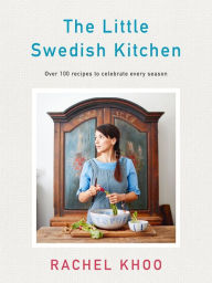 Title: The Little Swedish Kitchen, Author: Rachel Khoo
