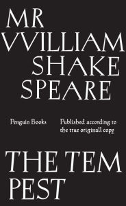 Title: The Tempest: Published According to the True Originall Copy, Author: William Shakespeare