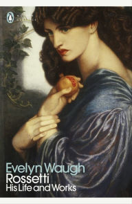 Title: Rossetti 1, Author: Waugh Evelyn