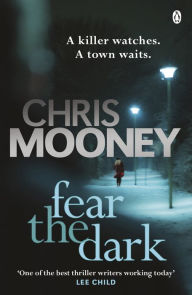 Title: Fear the Dark, Author: Chris Mooney