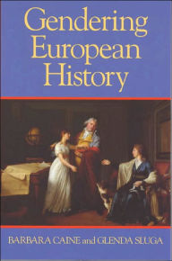 Title: Gendering European History 1780, Author: Barbara Caine