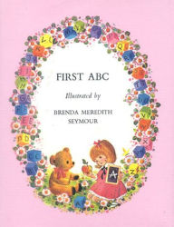 Title: First ABC, Author: Brenda Meredith Seymour