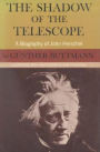 The Shadow of the Telescope: A Biography of John Herschel