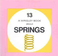 Title: Springs: Wrigley Book No. 13, Author: Denis Wrigley