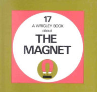 Title: The Magnet: Wrigley Book No. 17, Author: Denis Wrigley