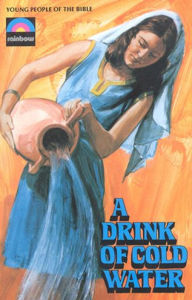 Title: Drink of Cold Water: The Story of Rebecca, Author: Betty Smith