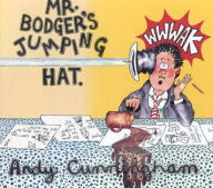 Title: Mr Bodger's Jumping Hat, Author: Andy Cunningham
