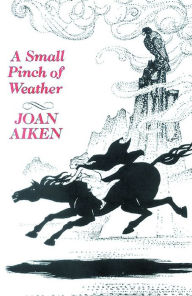 Title: A Small Pinch of Weather, Author: Joan Aiken