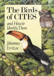 Title: The Birds of CITES and how to identify them, Author: Helga B Erritzoe