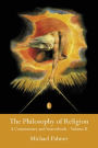 The Philosophy of Religion, Vol 2: A Commentary and Sourcebook (Volume II)