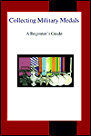 Title: Collecting Military Medals: A Beginner's Guide, Author: Colin Narbeth