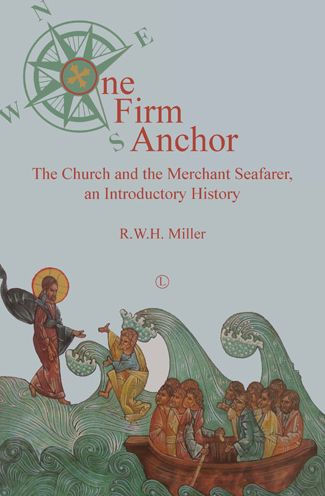 One Firm Anchor: The Church and the Merchant Seafarer