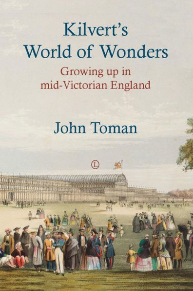 Kilvert's World of Wonders: Growing up in mid-Victorian England