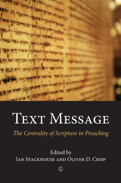 Text Message: The Centrality of Scripture in Preaching