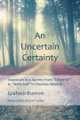 An Uncertain Certainty: Snapshots in a Journey from 'Either-Or' to 'Both-And' in Christian Ministry