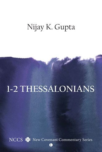 1-2 Thessalonians: A New Covenant Commentary