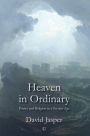 Heaven in Ordinary: Poetry and Religion in a Secular Age