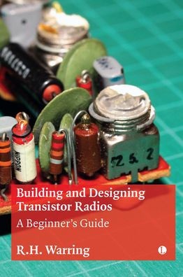 Building and Designing Transistor Radios: A Beginner's Guide
