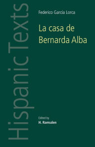 Title: La casa de Bernarda Alba: by Federico García Lorca / Edition 1, Author: Federico García Lorca