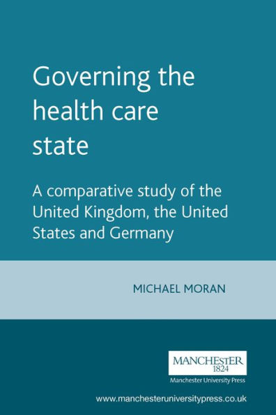 Governing the health care state / Edition 1
