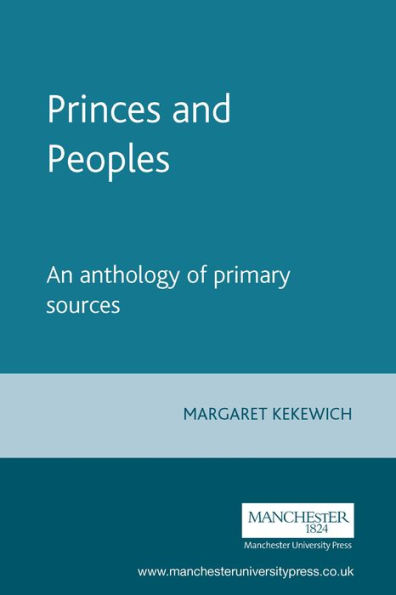 Princes and Peoples: France and the British Isles 1620-1714 - an anthology of primary sources