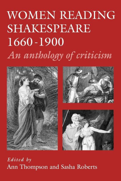 Women reading Shakespeare 1660-1900: An anthology of criticism