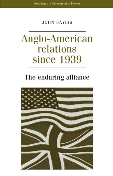 Anglo-American relations since 1939