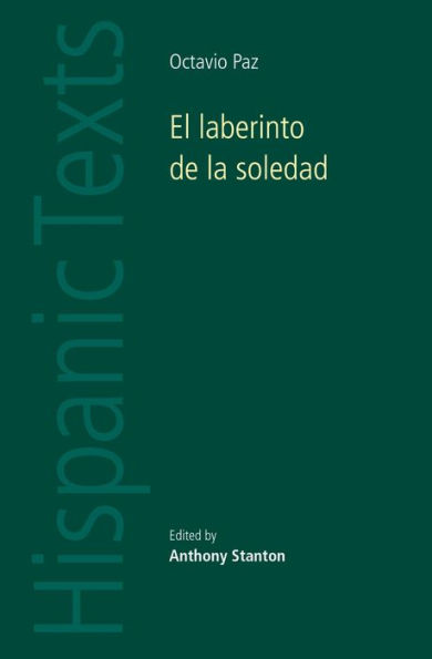 El laberinto de la soledad by Octavio Paz