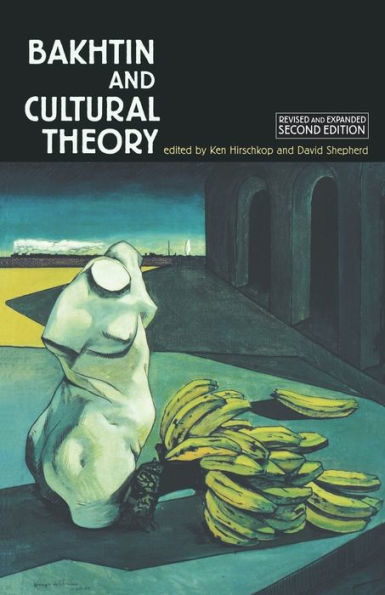 Bakhtin and cultural theory: Second edition