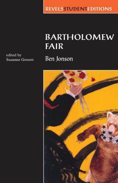 Bartholomew Fair (Revels Student Edition): By Ben Jonson / Edition 1