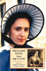 Title: The Classic Novel: From page to screen, Author: Erica Sheen