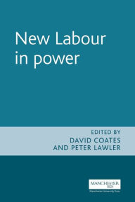 Title: New Labour in power, Author: David Coates