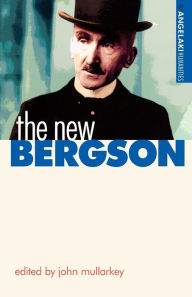 Title: The new Bergson, Author: John Mullarkey