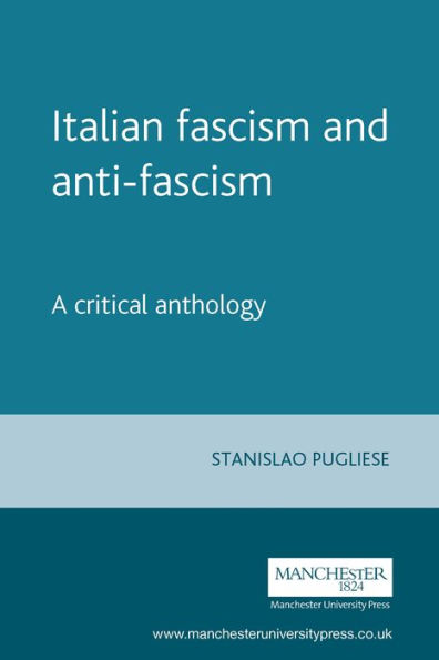 Italian fascism and anti-fascism: A critical anthology