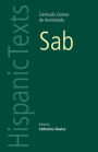 Sab: By Gertrudis Gomez de Avellaneda / Edition 1