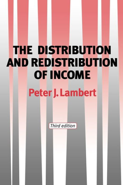 The distribution and redistribution of income: Third edition / Edition 3