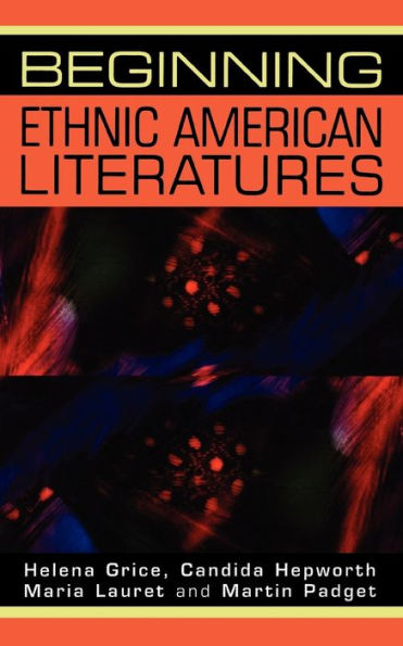 Beginning ethnic American literatures / Edition 1