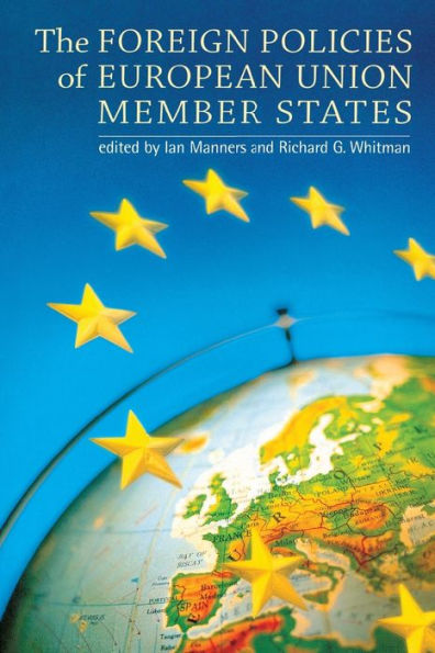 The foreign policies of European Union member states / Edition 1