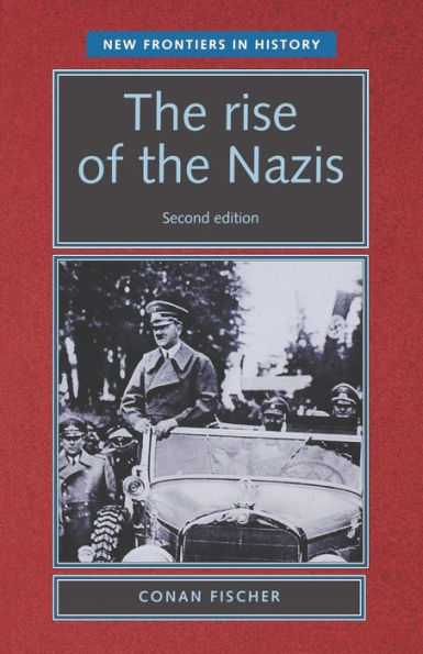 The rise of the Nazis / Edition 2