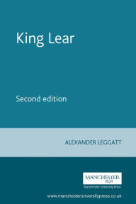 Title: King Lear: Second edition, Author: Alexander Leggatt